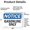 Signmission Gasoline Only OSHA Notice Sign, Vinyl Decal, 10in W x 7in L, 2PK OS-2PACK-NS-D-710-L-13074 - alternate 3